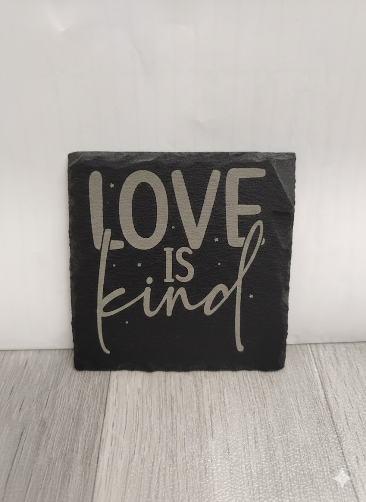 love is kind slate coaster