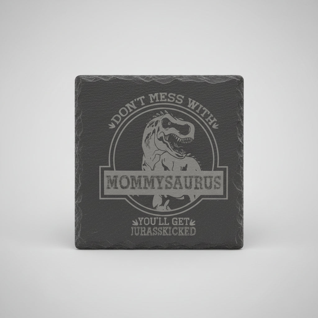 Mommysaurus coaster